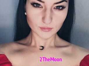 2TheMoon