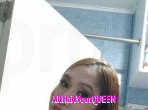 AllHailYourQUEEN