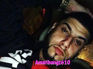 Amaribangz610