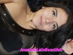 AnastasiaLatinBeautifull