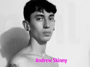 Andrew_Skinny