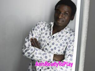 AnisReadyToPlay