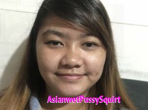 AsianwetPussySquirt