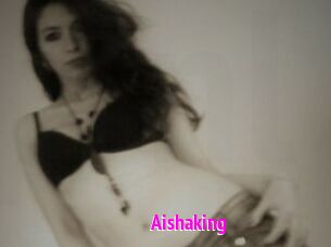 Aishaking