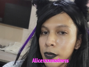 Alicexxxmadness