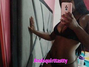 Analsquirttastty