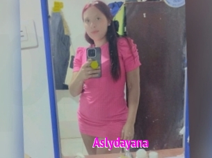 Aslydayana