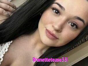 Brunettetease33