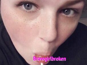 Bravegirlbroken