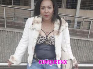 CUMQUEENX