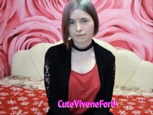 CuteViveneForU