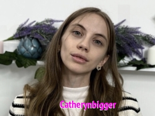 Catherynbigger