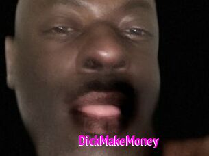 DickMakeMoney