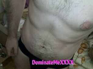 DominateMeXXXX