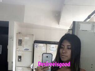 Desireeisgood