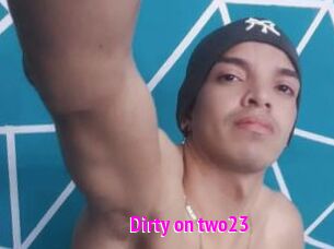 Dirty_on_two23