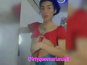 Dirtyqueenariana69