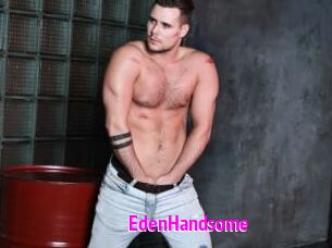 EdenHandsome