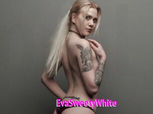 EvaSweetyWhite