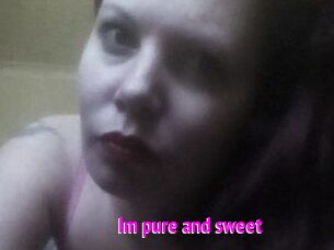 Im_pure_and_sweet