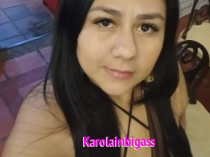 Karolainbigass