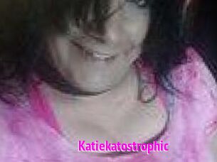 Katiekatostrophic