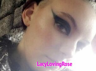 LacyLovingRose