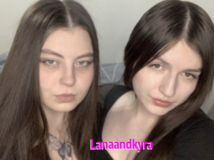 Lanaandkyra