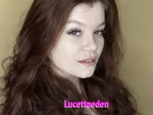 Lucettaeden