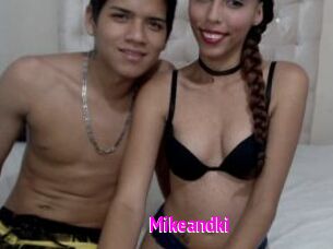 Mikeandki