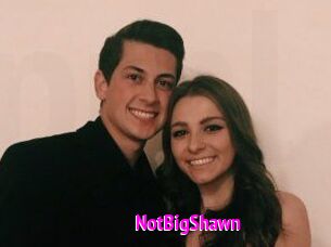 NotBigShawn