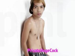 PrivateHugeCock