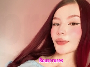 Rouseroses