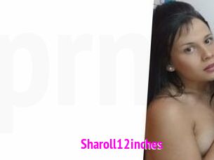 Sharoll12inches