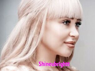 Shineubrightt