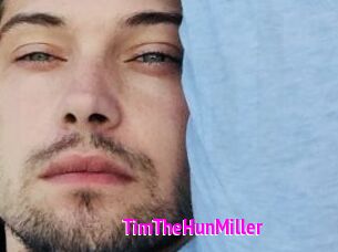 TimTheHunMiller