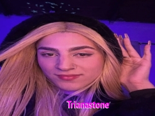 Trianastone