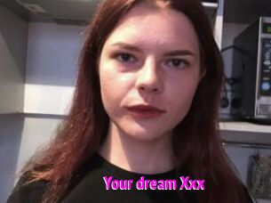 Your_dream_Xxx